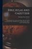 Bible Atlas And Gazetteer