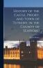 History of the Castle Priory and Town of Tutbury in the County of Stafford