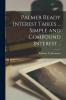 Palmer Ready Interest Tables ... Simple and Compound Interest ..