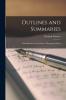 Outlines and Summaries