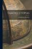 Famous Utopias