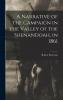 A Narrative of the Campaign in the Valley of the Shenandoah in 1861