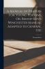A Manual of Prayers for Young Persons Or Bishop Ken's Winchester Manual Adapted to General Use