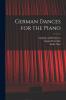 German Dances for the Piano