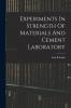 Experiments In Strength Of Materials And Cement Laboratory