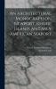 An Architectural Monograph on Newport Rhode Island an Early American Seaport