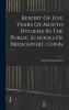 Report Of Five Years Of Mouth Hygiene In The Public Schools Of Bridgeport Conn