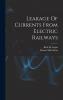 Leakage Of Currents From Electric Railways