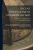 Recent Discussions Of Mormon Affairs