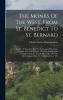 The Monks Of The West From St. Benedict To St. Bernard