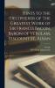 Hints to the Decipherer of The Greatest Work of Sir Francis Bacon Baron of Verulam Viscount St. Alban