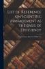 List of Reference on Scientific Management as the Basis of Efficiency