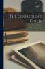 The Disobedient Child