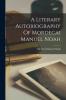 A Literary Autobiography Of Mordecai Manuel Noah