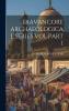 TRAVANCORE ARCHAEOLOGICAL SERIES VOL PART I