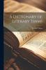 A Dictionary of Literary Terms