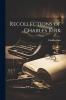 Recollections of Charles Kirk
