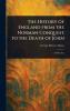 The History of England From the Norman Conquest to the Death of John