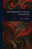 The Dramatic Values in Plautus