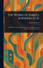 The Works of Samuel Johnson LL.D.