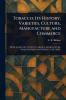 Tobacco; Its History Varieties Culture Manufacture and Commerce