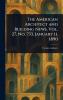 The American Architect and Building News Vol. 27 No. 733 January 11 1890