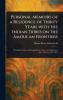 Personal Memoirs of a Residence of Thirty Years With the Indian Tribes on the American Frontiers