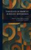 Thoughts of Marcus Aurelius Antoninus