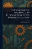 Voice of the Machines / An Introduction to the Twentieth Century