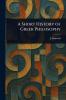 Short History of Greek Philosophy