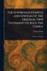 Suppressed Gospels and Epistles of the Original New Testament of Jesus the Christ