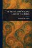 Right and Wrong Uses of the Bible
