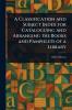 Classification and Subject Index for Cataloguing and Arranging the Books and Pamphlets of a Library