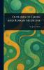 Outlines of Greek and Roman Medicine