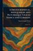Bibliographical Antiquarian and Picturesque Tour in France and Germany