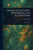Theory of the Earth With Proofs and Illustrations