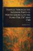 Travels Through the Interior Parts of North America in the Years 1766 1767 and 1768