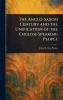 Anglo-Saxon Century and the Unification of the English-Speaking People
