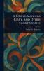 Young Man in a Hurry and Other Short Stories
