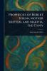 Prophecies of Robert Nixon Mother Shipton and Martha the Gypsy