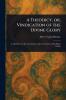 Theodicy or Vindication of the Divine Glory