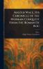 Master Wace His Chronicle of the Norman Conquest From the Roman De Rou