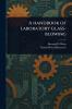 Handbook of Laboratory Glass-blowing