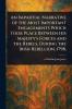 Impartial Narrative of the Most Important Engagements Which Took Place Between His Majesty's Forces and the Rebels During the Irish Rebellion 1798.