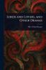 Lords and Lovers and Other Dramas