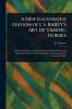 New Illustrated Edition of J. S. RAREY'S ART OF TAMING HORSES