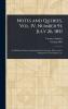 Notes and Queries Vol. IV Number 91 July 26 1851