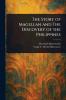 Story of Magellan and The Discovery of the Philippines