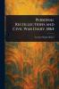Personal Recollections and Civil War Diary 1864