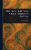 GREAT BAPTIZER. A Bible History of Baptism.